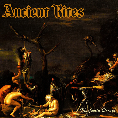 Ancient Rites – Blasfemia Eternal
