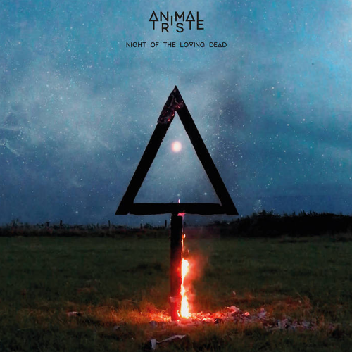 Animal Triste – Night of the Loving Dead