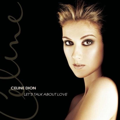 Céline Dion – Let’s Talk About Love