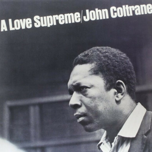 John Coltrane – A Love Supreme
