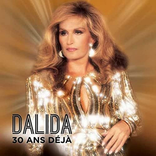 Dalida – 30 Ans Déjà