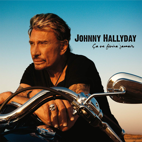 Johnny Hallyday – Ca Ne Finira Jamais 
