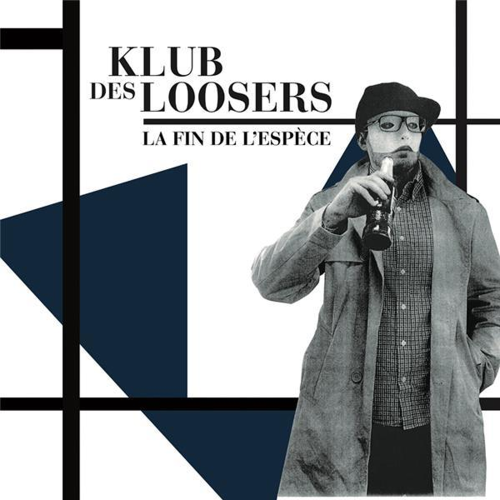 Klub Des Loosers –La Fin De L'Espèce