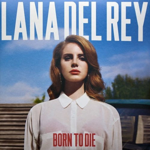 Lana Del Rey – Born to Die