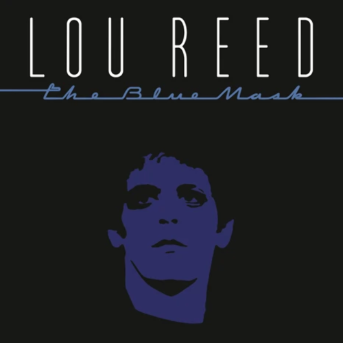 Lou Reed – The Blue Mask