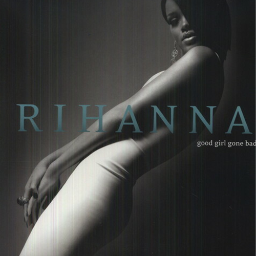 Rihanna – Good Girl Gone Bad