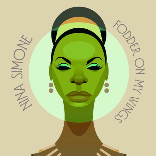 Nina Simone – Fodder On My Wings
