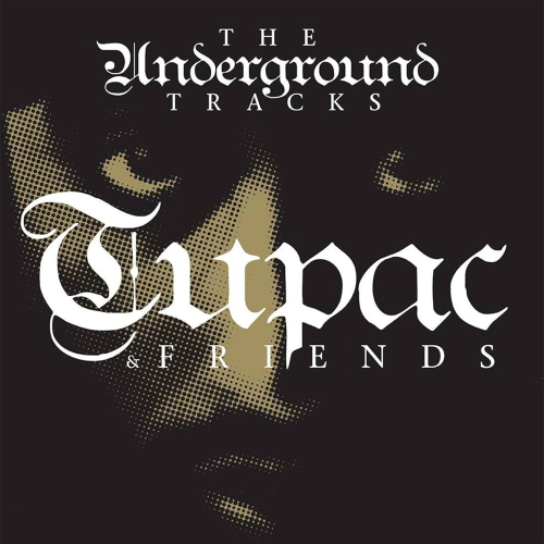 2Pac – The Underground Tracks